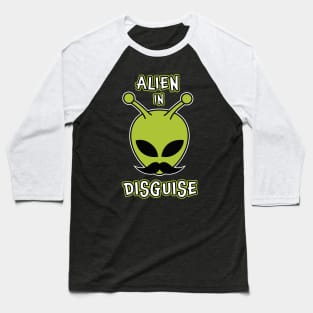 Alien in disguise Baseball T-Shirt